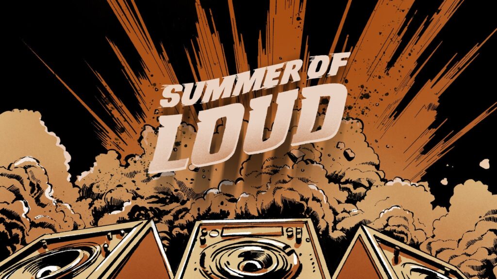 summer of loud