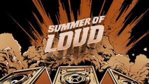 summer of loud