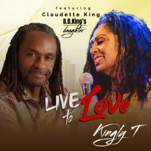 prod-track-files-1358925-album_cover-Kingly-T-live-to-lovekingly-t-claudette-king-album_cover