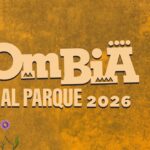Colombia Al Parque 2026: Cantoras, Front and Center.